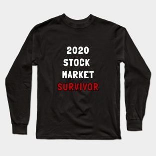 2020 stock market survivor Long Sleeve T-Shirt